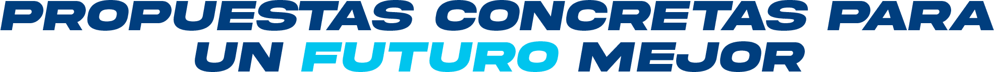 Propuestas concretas para un futuro mejor