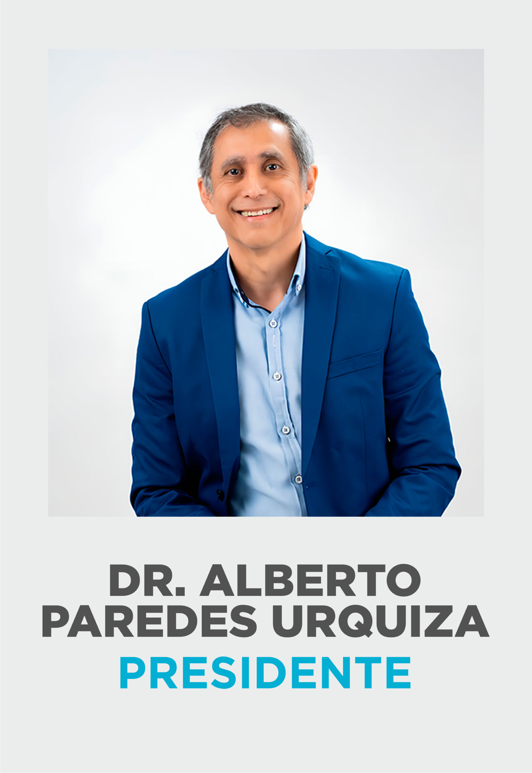 Presidente Dr. Alberto Paredes Urquiza